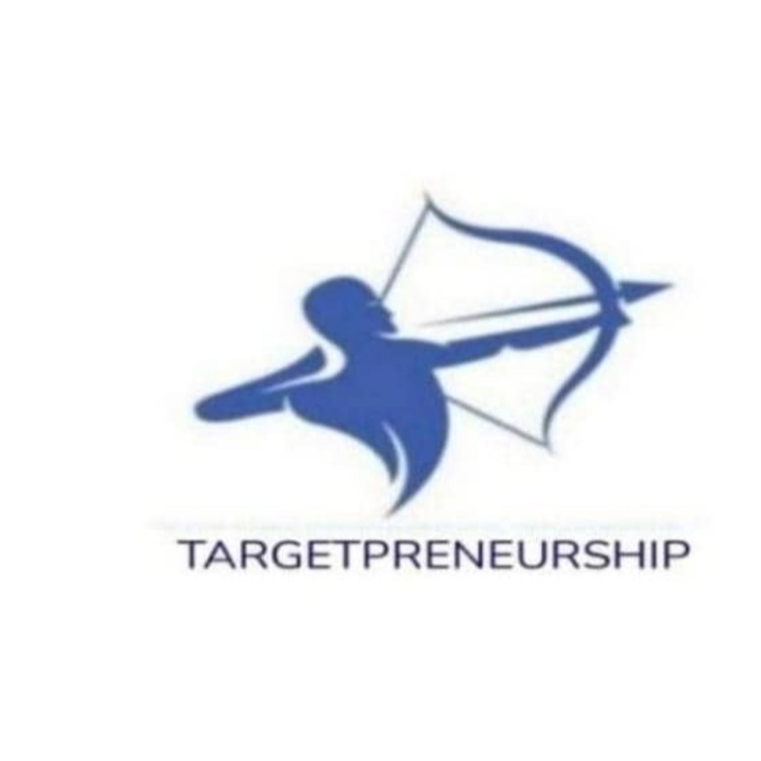 TARGETPRENEURSHIP EDUCATION 